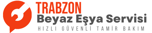 Trabzon Beyaz Eşya Teknik Servisi | (0 539) 376 44 22